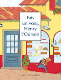 Fais un voeu, Henry l'Ourson